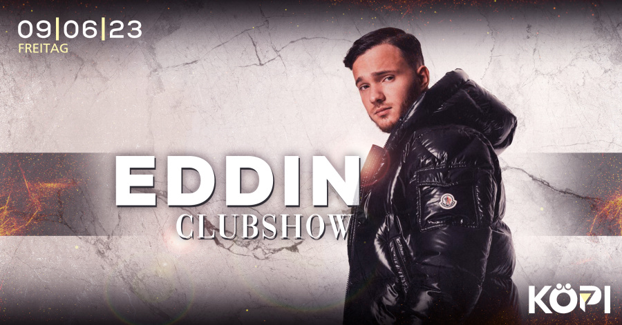 EDDIN - Clubshow