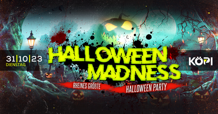 Halloween Madness - Rheines Größte Halloween Party