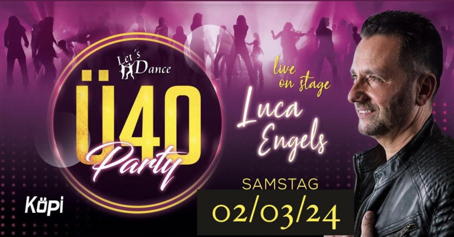 Ü40 Party mit Luca Engels